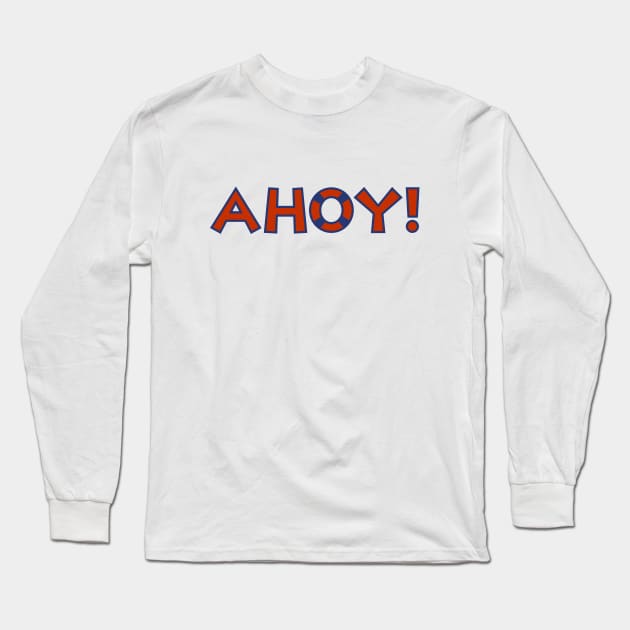 AHOY! Lifebuoy Ring Type Design Red and Blue Long Sleeve T-Shirt by NataliePaskell